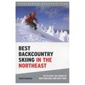 Globe Pequot Press Best Backcountry Skiing In The Northeast - 50 Classic Ski Tours In New England And New York 106713